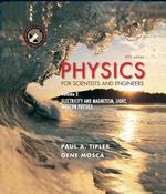 Physics for Scientists and Engineers: Electricity, Magnetism, Light, & Elementary Modern Physics: 2 （5th ed.）