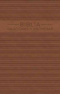 Biblia oraciones y promesas / Prayers and Promises Bible : Nueva Versin Internacional / New International Version