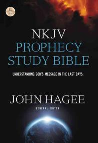 NKJV Prophecy Study Bible : New King James Version, Understanding God's Message in the Last Days