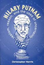Ｃ．ノリス著／パトナム論<br>Hilary Putnam : Realism, Reason and the Uses of Uncertainty
