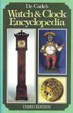 De Carle's Watch and Clock Encyclopedia -- Hardback （3 Revised）