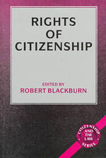 Rights of Citizenship (Citizenship and the Law Series)