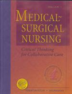 Medical-Surgical Nursing: Critical Thinking for Collaborative Care, Vol. 2, 4th Edition （4th Edition）