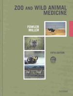 Zoo and Wild Animal Medicine （5TH）