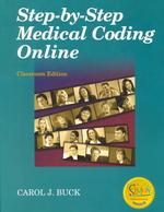 Step-By-Step Medical Coding Online : Classroom Edition （4 PCK SUB）