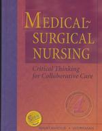 Medical-Surgical Nursing : Critical Thinking for Collaborative Care （4 PCK）