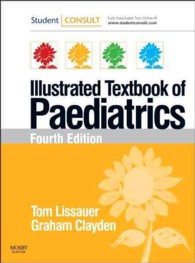小児科学図説テキスト（第４版）<br>Illustrated Textbook of Paediatrics （4 PAP/PSC）