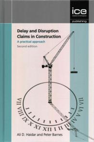 Delay and Disruption Claims in Construction Second edition : A Practical Approach