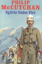 Ogilvie under Fire