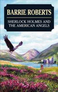 Sherlock Holmes and the American Angels -- Hardback （Large type）