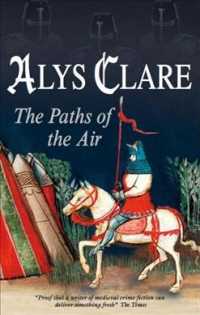 The Paths of the Air : A Hawkenlye Mystery （LRG）