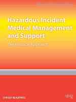 Hazardous Incident Medical Management and Support : The Practical Approach