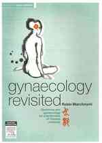 Gynaecology Revisited : Obstetrics and Gynaecology for Practitioners of Chinese Medicine （1ST）
