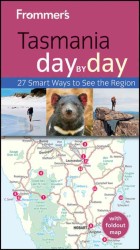 Frommer's Tasmania Day by Day (Frommer's Day by Day Tasmania) （PAP/MAP）