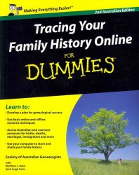 Tracing Your Family History Online for Dummies : Australian Edition (For Dummies) （2 PAP/CDR）