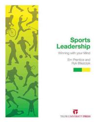 Sports Leadership : Winning with Your Mind