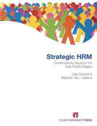 Strategic HRM : Contemporary Issues in the Asia Pacific Region