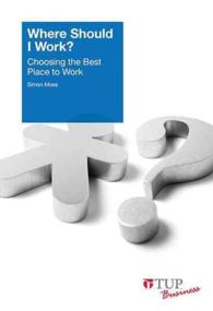 Where Should I Work? : Choosing the Best Place to Work