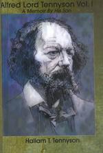 Alfred Lord Tennyson : A Memoir by His Son 〈1〉 （Reprint）