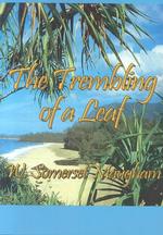 The Trembling of a Leaf : Little Stories of the South Sea Islands