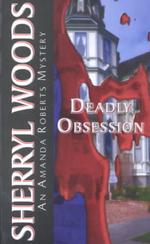 Deadly Obsession