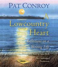 A Lowcountry Heart (5-Volume Set) : Reflections on a Writing Life （Unabridged）