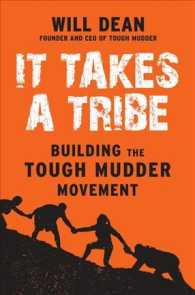 It Takes a Tribe : Building the Tough Mudder Movement