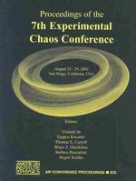 Experimental Chaos : 7th Experimental Chaos Conference, San Diego, California, 26-29 August 2002 （2003）