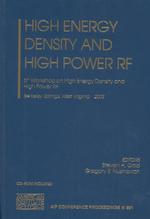 High Energy Density and High Power RF : 6th Workshop on High Energy Density and High Power RF (Aip Conference Proceedings) （2003）