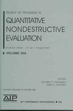 Review of Progress in Quantitative Nondestructive Evaluation (Aip Conference Proceedings / Review of Progress in Quantitative Nondestructive Evaluation) （2006）