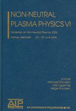 Non-neutral Plasmas : Workshop on Non-neutral Plasmas (Aip Conference Proceedings / Plasma Physics)