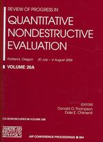 Review of Progress in Quantitative Nondestructive Evaluation, Volume 26 (AIP Conference Proceedings) 〈Vol. 894〉