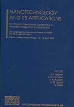 Nanotechnology and Its Applications : First Sharjah International Conference on Nanotechnology and Its Applications (Aip Conference Proceedings / Materials Physics and Applications)