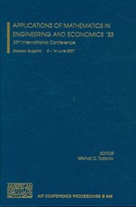 工学と経済学における応用数学（会議録）<br>Applications of Mathematics in Engineering and Economics'33 : 33rd International Conference (Aip Conference Proceedings)