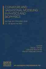 Curvature and Variational Modeling in Physics and Biophysics (Aip Conference Proceedings)