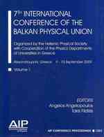 Seventh International Conference of the Balkan Physical Union (Aip Conference Proceedings)