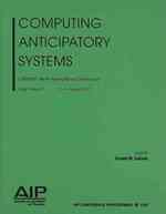 Computing Anticipatory Systems: CASYS '09 (Aip Conference Proceedings / Mathematical and Statistical Physics)