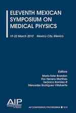 Eleventh Mexican Symposium on Medical Physics (Aip Conference Proceedings)