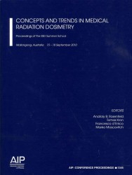 Concepts and Trends in Medical Radiation Dosimetry: (Aip Conference Proceedings: Accelerators, Beams, and Instrumentations) （2011TH）
