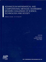 Advances in Mathematical and Computational Methods : Addressing Modern Challenges of Science, Technology, and Society (Aip Conference Proceedings / Mathematical and Statistical Physics) （2012TH）