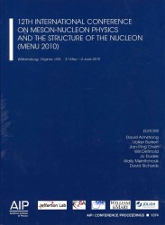 12th International Conference on Meson-Nucleon Physics and the Structure of the Nucleon (Menu 2010) (Aip Conference Proceedings: High Energy Physics) （2012TH）