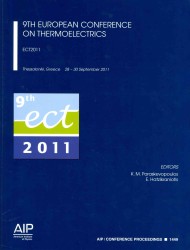 9th European Conference on Thermoelectrics : ECT2011, Thessaloniki, Greece 28-30 September 2011 (Aip Conference Proceedings / Materials Physics and Applications) （2013）
