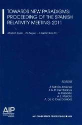 Towards New Paradigms: Proceedings of the Spanish Relativity Meeting 2011 (Aip Conference Proceedings) （2012）