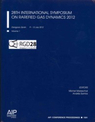 28th International Symposium on Rarefied Gas Dynamics (Aip Conference Proceedings) （2013）