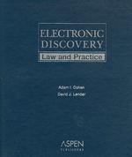 電子証拠開示：法と実務（ルーズリーフ）<br>Electronic Discovery : Law and Practice