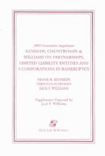 Kennedy, Countryman & Williams on Partnerships, Limited Liability Entities & S Corporations in Bankruptcy 2003 (Kennedy, Countryman and Williams on Pa （Supplement）