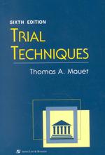 公判技術（第６版）<br>Trial Techniques 6/E Pb （6TH）