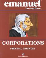 Corporations (The Emanuel Law Outlines Series) （4TH）
