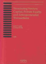 Structuring Venture Capital, Private Equity, and Entrepreneurial Transactions : 2003