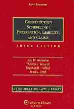 Construction Scheduling : Preparation， Liability， and Claims， Third Edition